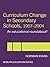 Curriculum Change in Secondary Schools, 1957-2004: A Curriculum Roundabout?