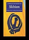 A Popular Dictionary of Sikhism: Sikh Religion and Philosophy