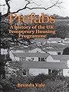 Prefabs: The History of the UK Temporary Housing Programme