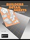 Builders' Detail Sheets