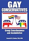 Gay Conservatives: Group Consciousness and Assimilation
