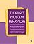 Treating Problem Behaviors: A Trauma-Informed Approach