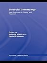 Biosocial Criminology