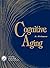 Cognitive Aging: A Primer