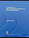 A History of Macroeconomic Policy in the United States