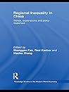 Regional Inequality in China: Trends, Explanations and Policy Responses