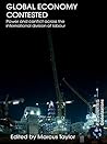 Global Economy Contested: Power and Conflict Across the International Division of Labour