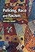 Policing, Race Racism
