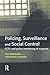 Policing, Surveillance Social Control