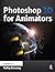 Photoshop 3D for Animators