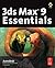 3ds Max 9 Essentials: Autodesk Media and Entertainment Courseware