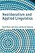Neoliberalism and Applied Linguistics