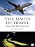 The Limits to Travel by David Metz