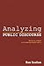 Analyzing Public Discourse: Discourse Analysis in the Making of Public Policy