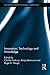 Innovation, Technology and Knowledge