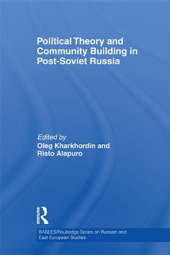 Political Theory and Community Building in Post-Soviet Russia (Kindle Edition)
