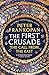 The First Crusade: The Call from the East