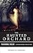 The Haunted Orchard: Parano...