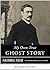 My Own True Ghost Story: Paranormal Parlor, a Weiser Books Collection