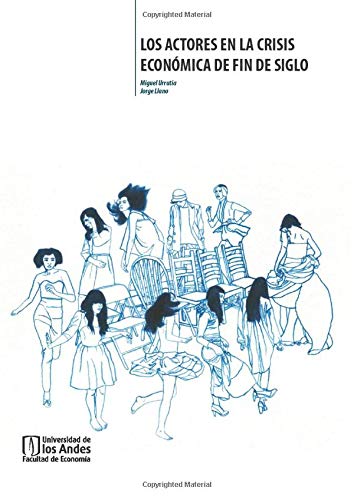 Los Actores en la Crisis Económica de Fin de Siglo (Paperback)