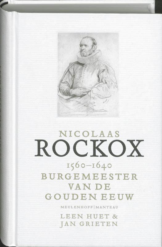 Nicolaas Rockox 1560-1640: burgemeester van de gouden eeuw (Paperback)