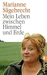 Mein Leben zwischen Himmel und Erde