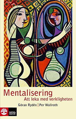 Mentalisering: att leka med verkligheten (Hardcover)