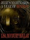 Jezri's Nightmares: A Year of Horror Jezri's Nightmares: A Year of Horror