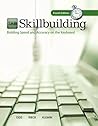 Skillbuilding: Building Speed and Accuracy on the Keyboard (Text Only) Building Speed and Accuracy on the Keyboard (Text Only)