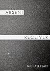 Absent Receiver
