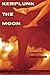 Kerplunk the Moon