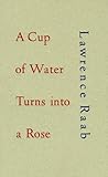 A Cup of Water Turns into a Rose