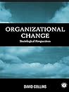 Organisational Change: Sociological Perspectives