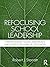 Refocusing School Leadership: Foregrounding Human Development Throughout the Work of the School