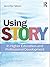 Using Story to Enrich Learn...