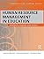 Human Resource Management in Education: Contexts, Themes and Impact