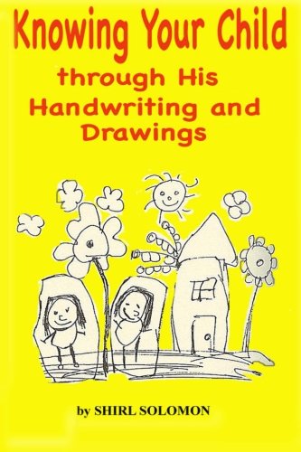 Knowing Your Child through His Handwriting and Drawings (Paperback)