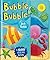 Bubble Bubble! (Big Noisy Books)