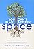 You Can't Plant a Tree in Space: Create the Conditions for You and Your Organisation to Thrive (Professional Series)