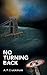 No Turning Back
