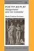 Poetry as Play (Purdue University Monographs in Romance Languages)