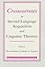Cross Currents in Second Language Acquisition and Linguistic Theory (Language Acquisition and Language Disorders)