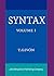 Syntax: An Introduction. Volume I