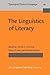 The Linguistics of Literacy (Typological Studies in Language)