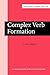 Complex Verb Formation (Current Issues in Linguistic Theory)
