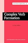 Complex Verb Formation (Current Issues in Linguistic Theory)