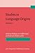 Studies in Language Origins: Volume 2