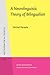 A Neurolinguistic Theory of Bilingualism (Studies in Bilingualism)