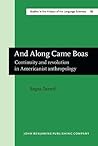 And Along Came Boas (Studies in the History of the Language Sciences)