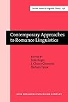 Contemporary Approaches to Romance Linguistics (Current Issues in Linguistic Theory)